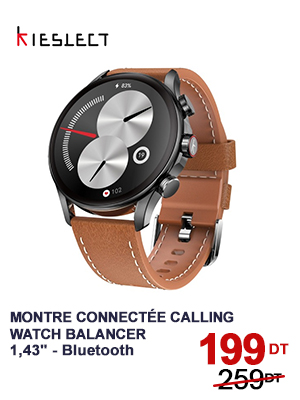 Montre Connectée KIESLECT Calling Watch Balancer